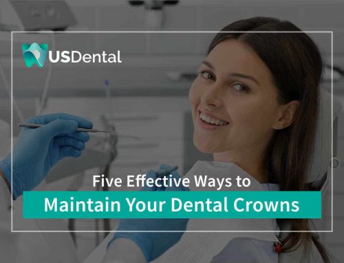 5 Effective Ways To Maintain Your Dental Crowns