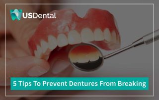 5 Tips to Prevent Your Dentures From Breaking